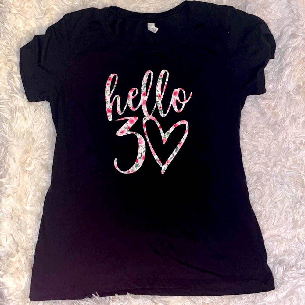 Hello 30 birthday t shirt. Size XL